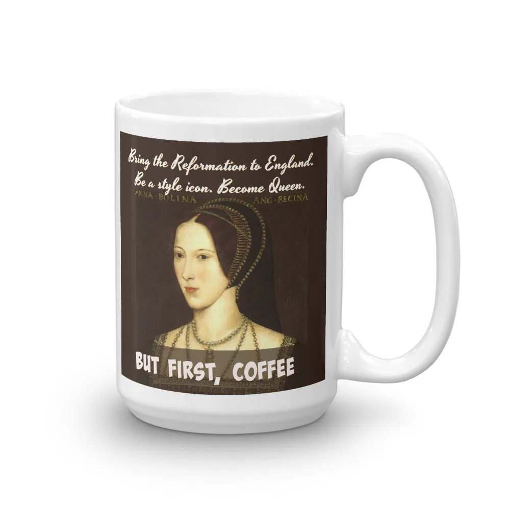 Anne Boleyn, "But first, coffee," mug.