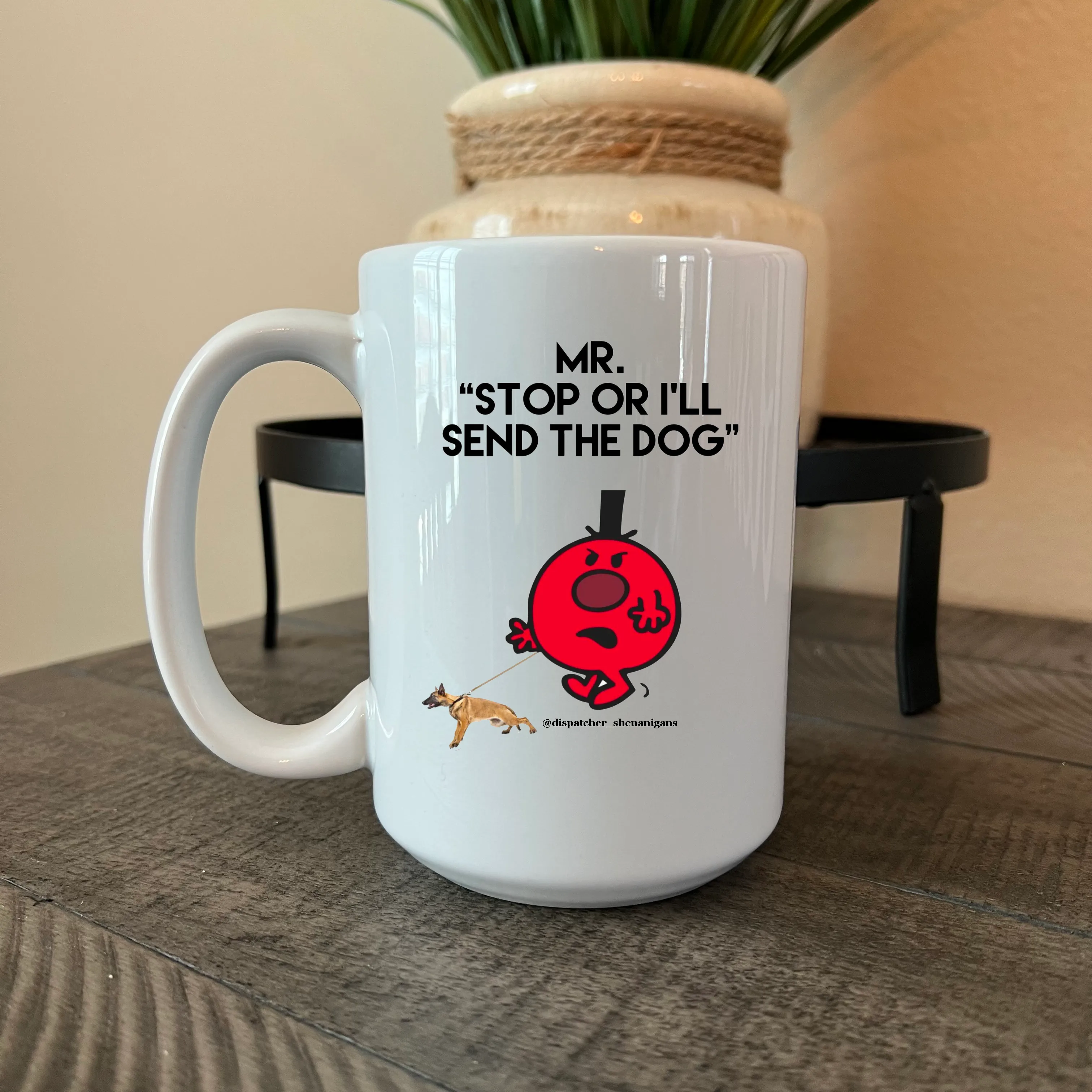 Dispatcher Shenanigans 15 OZ Ceramic Mug