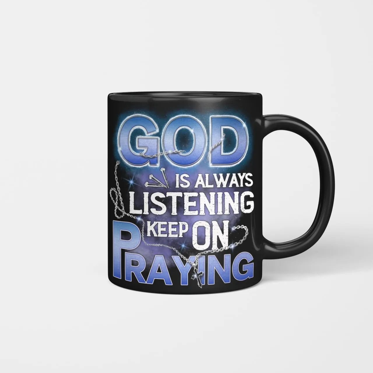 God Is Always Listening Keep On Praying Mug, Jesus Mug, God Mug, Faith Mug