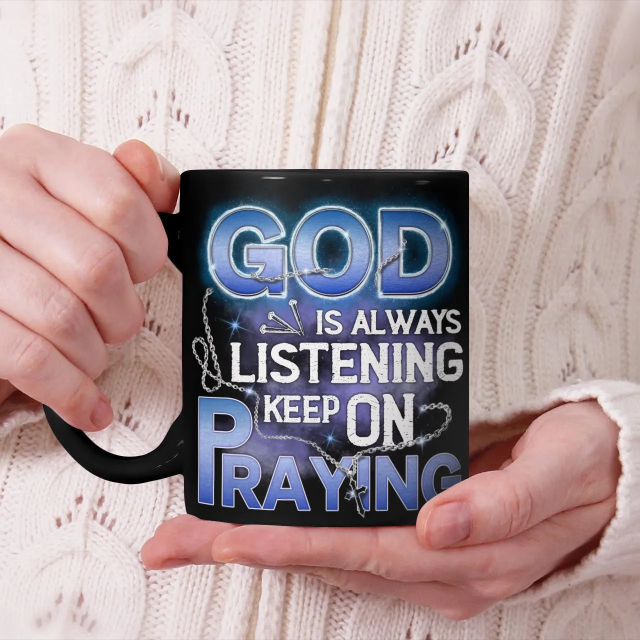 God Is Always Listening Keep On Praying Mug, Jesus Mug, God Mug, Faith Mug