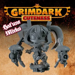 Grimdark Cuteness - Hat'une Mirko