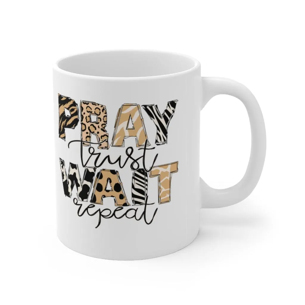 Pray Wait Trust Repeat Mug - Christian Mug - Bible Verse Mugs - Scripture Mugs