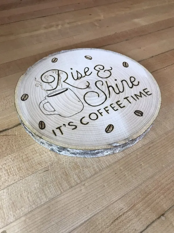 Rise and Shine Coffee Sign